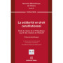 La solidarité en droit constitutionnel. Volume 251