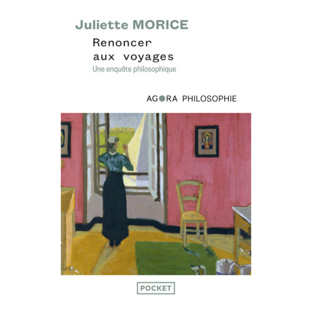 Renoncer aux voyages - Une enquête philosophique