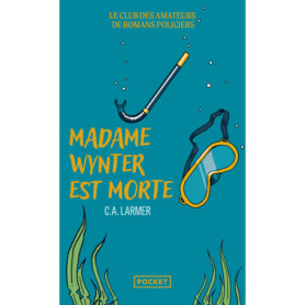 Le Club des amateurs de romans policiers - Tome 05 Madame Wynter est morte