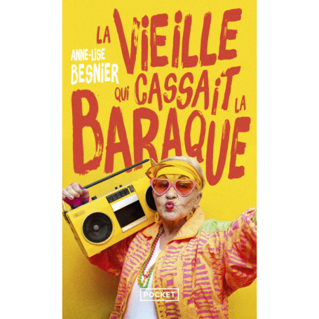 La vieille qui cassait la baraque