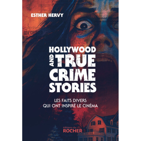 Hollywood and True Crime Stories