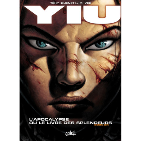 Yiu T06 - L'Apocalypse ou le livre des splendeurs