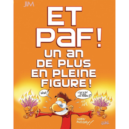 Et Paf ! un an de plus en pleine figure - Petit format