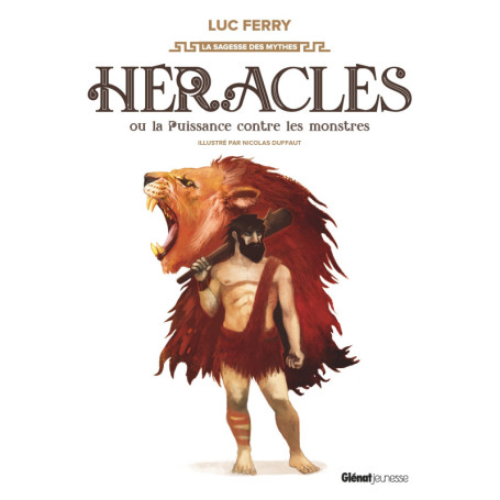 Héraclès ou la puissance contre les monstres