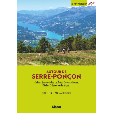 Autour de Serre-Ponçon (3e ed) - Jean-Marc Roux
