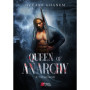 Queen of Anarchy - Tome 02 Trahison