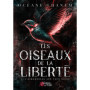 Les oiseaux de la liberté - Tome 01 L'hirondelle aux yeux noirs