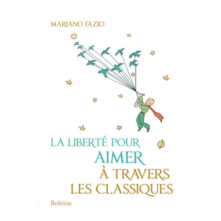 La liberté pour aimer à travers les classiques