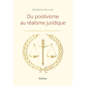 Du positivisme au réalisme juridique