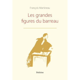 Les grandes figures du barreau