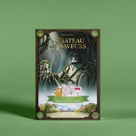 Le Château des 5 saveurs - Tome 05 L'umami : son ingrédient secret