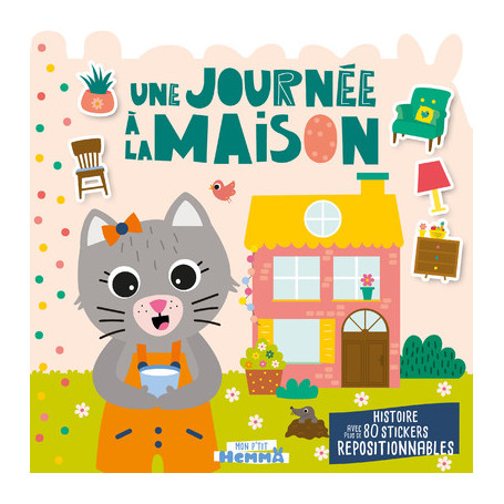 Mon P'tit Hemma - Une journée à la maison avec stickers repositionnables