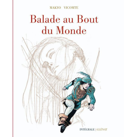 Balade au bout du monde - Cycle 1 - Intégrale 40 ans