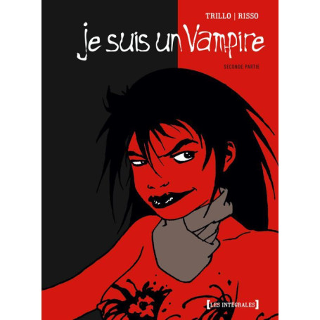 Je suis un Vampire - Intégrale Deuxième partie