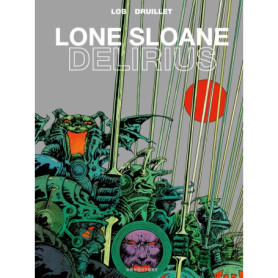 Lone Sloane - Délirius NE