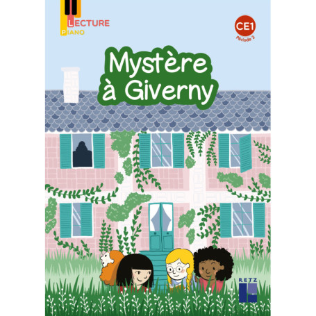 Mystère à Giverny - Piano CE1 Série1 - période 2 - Pack de 5