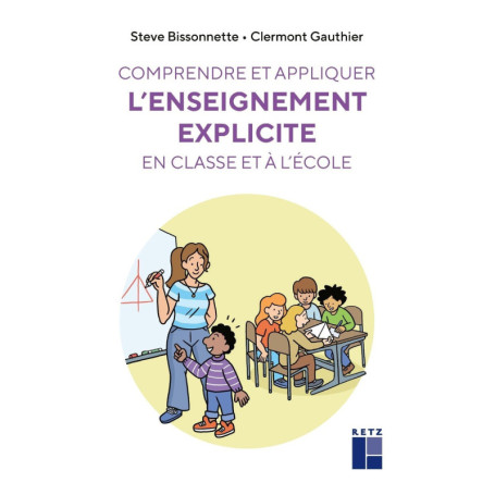 Comprendre et appliquer l'enseignement explicite en classe et à l'école