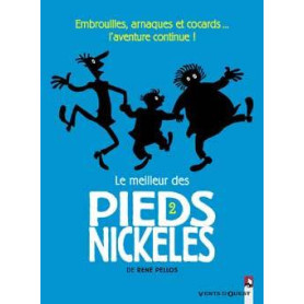 Le Meilleur des Pieds Nickelés - Tome 02