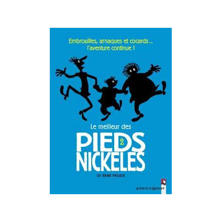 Le Meilleur des Pieds Nickelés - Tome 02