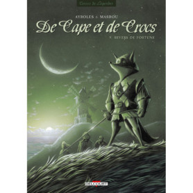 DE CAPE ET DE CROCS T09 - REVERS DE FORTUNE