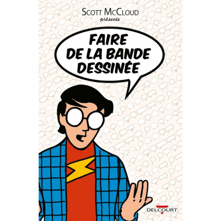 Scott Mc Cloud présente - Faire de la bande dessinée
