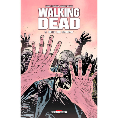 WALKING DEAD T09 CEUX QUI RESTENT