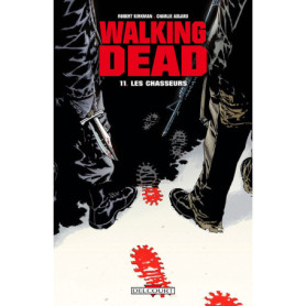 WALKING DEAD T11 LES CHASSEURS