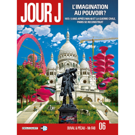 Jour J T06 - L'Imagination au pouvoir ?
