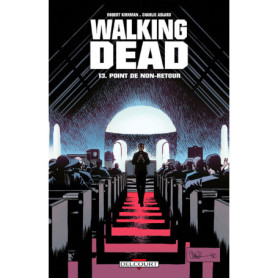 WALKING DEAD T13 POINT DE NON-RETOUR