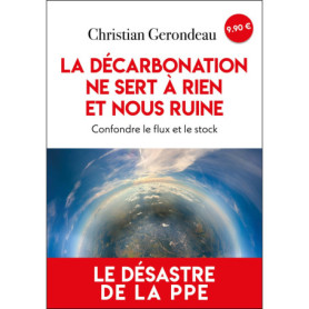 La décarbonation ne sert à rien et nous ruine