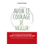 Avoir le courage de vieillir