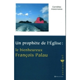 Un prophète de l'Église : le bienheureux François Palau