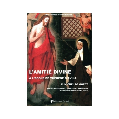 L'amitié divine à l'école de Thérèse d'Avila