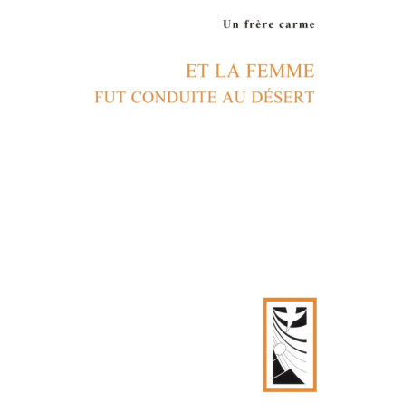Et la femme fut conduite au désert