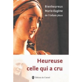 Heureuse celle qui a cru