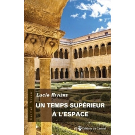 Un temps supérieur à l'espace