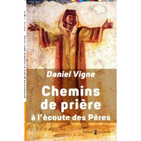 Chemins de prière à l'écoute des Pères