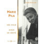 Marie Pila, Née pour aimer en vérité