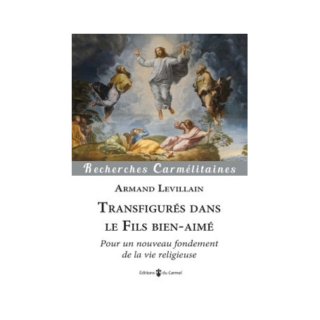 Transfigurés dans le Fils bien-aimé