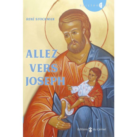 Allez vers Joseph, l'histoire du saint silencieux