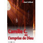 Camille C. ou l'emprise de Dieu