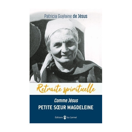 Comme Jésus Petite soeur Magdeleine