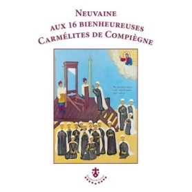 Neuvaine aux seize bienheureuses Carmélites de Compiègne