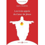 Les trois appels du Coeur de Jésus