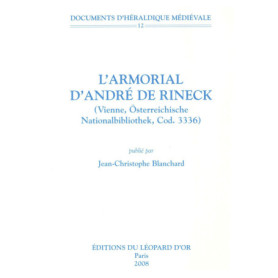 L'Armorial d'André de Rineck - Documents d'héraldique médiévale 12