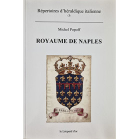Royaume de Naples - Répertoires d'héraldique italienne volume 3