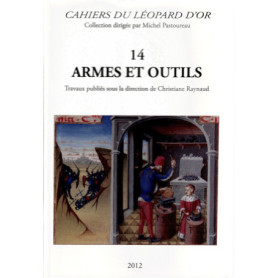 Armes et Outils - Cahiers du Léopard d'Or 14
