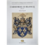 L'Armorial Le Blancq - Documents d'héraldique médiévale 11