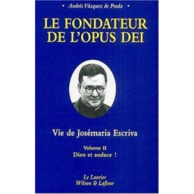 Le fondateur de l'opus dei tome 2