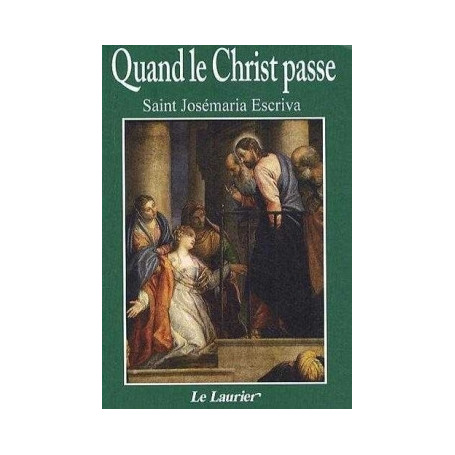 Quand le Christ passe